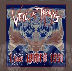 Veil Of Thorns : Live WMFO 1991